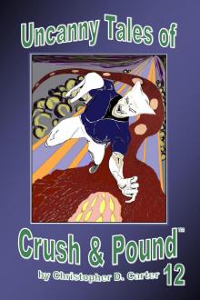      Uncanny Tales of Crush and Pound 12