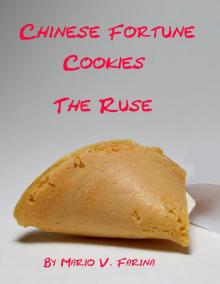      Chinese Fortune Cookies The Ruse
