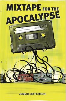      Mixtape for the Apocalypse