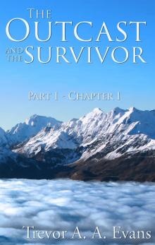      The Outcast and the Survivor: Chapter One
