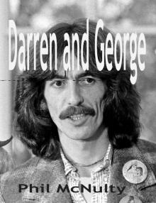      'Darren and George'