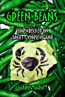      The Green Beans, Volume 4: Shipwrecked on Smuttynose Island