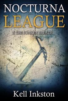      Nocturna League (Episode 3: The Sunken Breath)