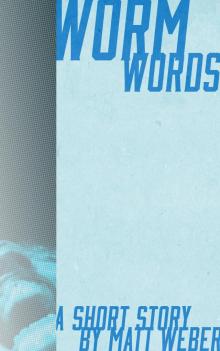      Wormwords