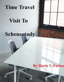      Time Travel Visit to Schenectady