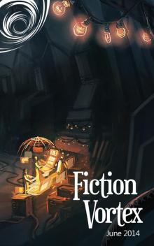      Fiction Vortex - June 2014