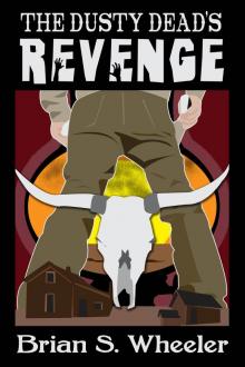      The Dusty Dead's Revenge