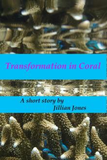      Transformation in Coral
