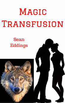      Magic Transfusion