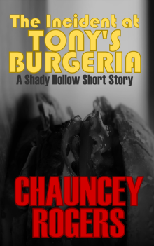      The Incident at Tony's Burgeria: A Shady Hollow Short Story