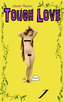      Tough Love: Episode 1