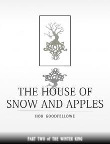      The House of Snow & Apples