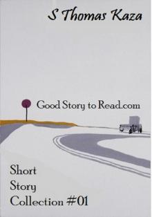      Good Story to Read.com: Short Story Collection #01