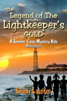      The Legend of the Lightkeeper's Gold - A Summer Camp Mystery Kids Adventure