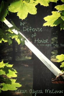      In Defense of Honor: A New Original Fairy Tale