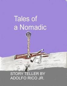      Tales of a Nomadic Story Teller