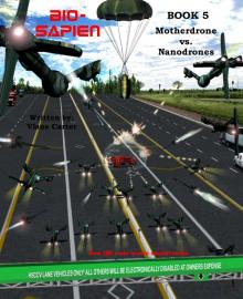      BIO-sapien book 5 - Nanodrone vs Motherdrone