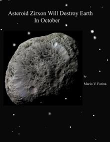      Asteroid Zirxon Will Destroy Earth In October