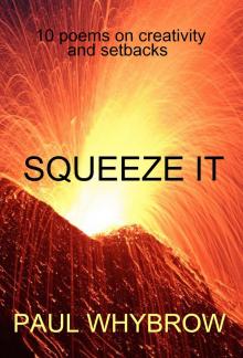      Squeeze It