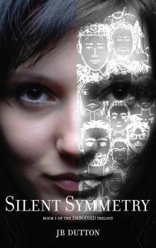      Silent Symmetry (The Embodied trilogy Book 1)