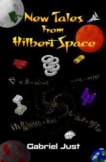      New Tales from Hilbert Space