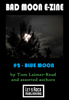      Bad Moon E-Zine #2 - Blue Moon
