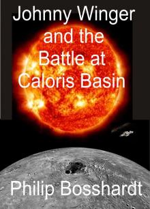      Johnny Winger and the Battle at Caloris Basin