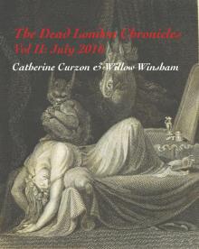      The Dead London Chronicles: Vol II, July 2016