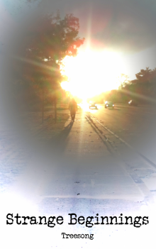      Strange Beginnings