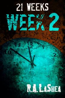      21 Weeks: Week 2