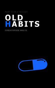      Old Habits