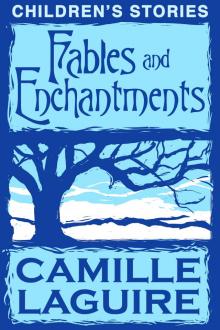      Fables and Enchantments