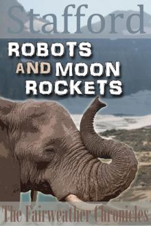      Robots and Moon Rockets
