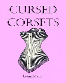      Cursed Corsets
