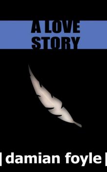      A Love Story