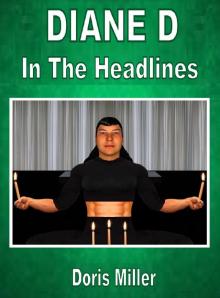      Diane D In The Headlines - Volume 2 - Part 2