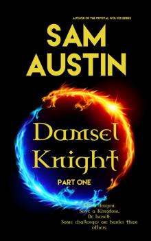      Damsel Knight: Part One