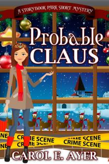      Probable Claus: A Storybook Park Short Mystery