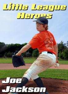      Little League Heroes