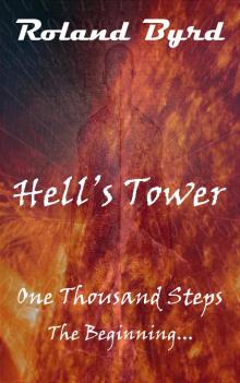      Hell's Tower: One Thousand Steps: The Beginning