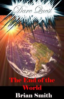      Dare Quest - The End of the World