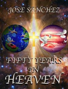      Fifty Years in Heaven
