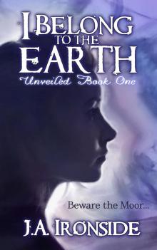      I Belong to the Earth (Unveiled Book 1)
