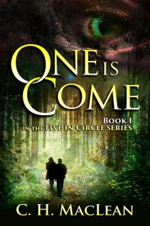     One is Come