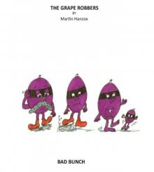      The Grape Robber's
