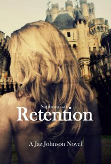      Saphora vol.1 Retention