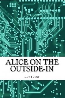      Alice on the Outside-In