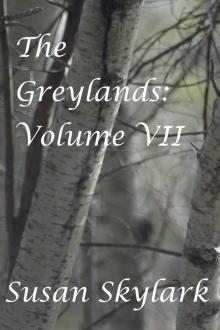      The Greylands: Volume VII