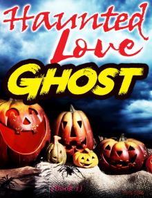      Haunted Love