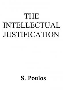      The Intellectual Justification